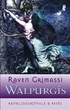 Raven Grimassi - Walpurgis