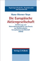 Hans-Werner Neye - Die Europäische Aktiengesellschaft