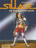 Philippe Buchet, Jean Davi Morvan, Jean David Morvan, Jean-David Morvan - Sillage - Bd.8: Sillage - Die menschliche Natur