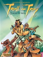 Christophe Arleston, Scotch Arleston, Mourier, Jean-Louis Mourier - Troll von Troy - Bd.8: Troll von Troy - Rock'n'Troll