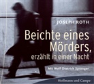 Joseph Roth, Harald Maack, Wolf-Dietrich Sprenger - Beichte eines Mörders, erzählt in einer Nacht, 3 Audio-CDs (Audiolibro)