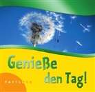 Georg Lehle, Georg Lehmacher, Renate Lehmacher - Genieße den Tag!