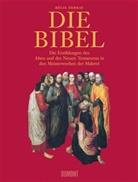 Régis Debray, François Lebrette - Die Bibel. Die Erzählungen des Alten und des Neuen Testaments in den Meisterwerken der Malerei