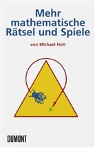 Michael Holt - Mehr mathematische Rätsel und Spiele