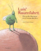 Christine Goppel - Luis' Raumfahrt