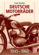 Frank Rönicke, Frank Rönike - Deutsche Motorräder 1945-1960