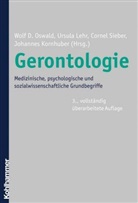 Johannes Kornhuber, Ursul Lehr, Ursula Lehr, Wolf D. Oswald, Cornel Sieber, Cornel Sieber u a - Gerontologie