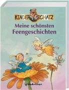 Michael Engler, Catrin Liebscher, Petra Steckelmann, Guido Apel - Meine schönsten Feengeschichten