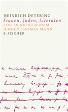 Heinrich Detering - 'Juden, Frauen und Litteraten'
