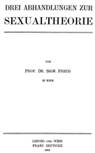 Sigmund Freud - Drei Abhandlungen zur Sexualtheorie