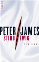 Peter James - Stirb ewig