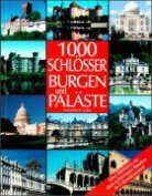 1000 Schlösser, Burgen und Paläste
