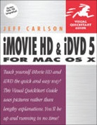 Jeff Carlson - iMovie HD and iDVD 5 for Mac OS X