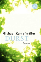 Michael Kumpfmüller - Durst