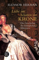 Eleanor Herman - Liebe im Schatten der Krone