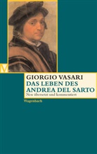 Giorgio Vasari, Feser, Feser, Sabine Feser, Alessandr Nova, Alessandro Nova - Das Leben des Andrea del Sarto