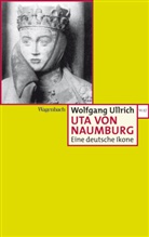 Wolfgang Ullrich - Uta von Naumburg