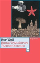 Ror Wolf, Günte Kämpf, Günter Kämpf - Raoul Tranchirers Taschenkosmos