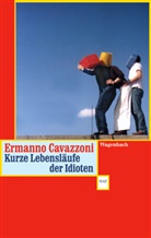 Ermanno Cavazzoni - Kurze Lebensläufe der Idioten