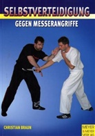 Christian Braun - Selbstverteidigung gegen Messerangriffe