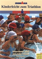 Kevin Mackinnon - Ironkids - Kinderleicht zum Triathlon