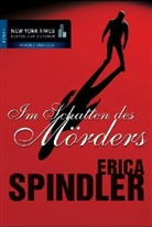 Erica Spindler - Im Schatten des Mörders