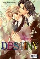 Matsumoto Temari - Destiny - Bd. 1: Destiny