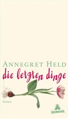 Annegret Held - Die letzten Dinge