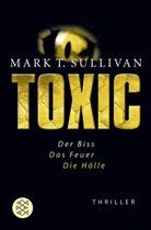 Mark Sullivan, Mark T Sullivan, Mark T. Sullivan - Toxic