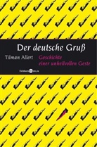 Tilman Allert - Der deutsche Gruß