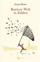 Jürgen Brater, Philip Waechter - Kuriose Welt in Zahlen