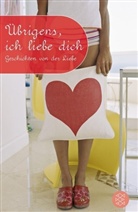 Julia Hanauer - Übrigens, ich liebe dich