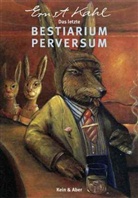 Ernst Kahl - Bestiarium Perversum
