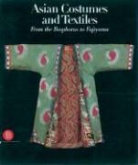 Valérie Berinstain, Collectif, Hunt Kahlenberg, Mary Hunt Kahlenberg, Mauro Magliani - Asian Costumes and Textiles
