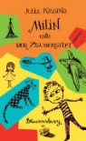 Julia Kissina - Milin und der Zauberstift