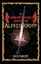 Richard Yancey, Rick Yancey - Die außergewöhnlichen Abenteuer des Alfred Kropp