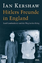 Ian Kershaw - Hitlers Freunde in England