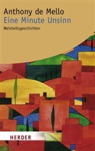 Anthony de Mello, Anthony DeMello - Eine Minute Unsinn