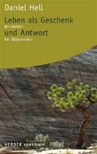 Daniel Hell - Leben als Geschenk und Antwort