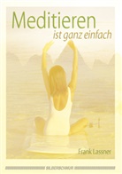 Frank Lassner - Meditieren ist ganz einfach