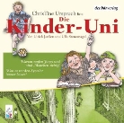 Ulrich Janßen, Ulla Steuernagel, Chris T. Urspruch, ChrisTine Urspruch - Kinder-Uni 3, Warum raufen Jungs und sind Mädchen zickig? / Warum werden Sportler immer besser?, 1 Audio-CD (Audio book)