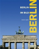 Andreas Krause, Antonia Meiners, Erik-Jan Ouwerkerk - Berlin im Bild