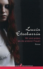 Lucía Etxebarría - Wir sind anders als die anderen Frauen