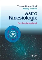 Yvonne Koch, Yvonne H Koch, Yvonne H. Koch, Yvonne Helene Koch, Wulfing von Rohr - AstroKinesiologie