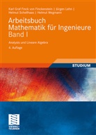 Karl Finck von Finckenstein, Karl Graf Finck von Finckenstein, Kar Finckenstein, Karl Finckenstein, Jürge Lehn, Jürgen Lehn... - Arbeitsbuch Mathematik für Ingenieure - 1: Analysis und Lineare Algebra