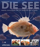 Thomas Ruhl - Die See: Das Culinarium der Meeresfische