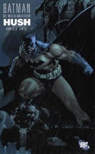 Bob Kane, Jeph Loeb, Jim Lee, Jim Lee - Batman, Die neuen Abenteuer: Hush. Tl.1