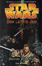 Jude Watson - Star Wars, Der letzte Jedi - Bd.2: Star Wars, Der letzte Jedi - Düstere Vorboten
