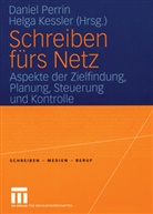 Kessler, Kessler, Helga Kessler, Danie Perrin, Daniel Perrin - Schreiben fürs Netz