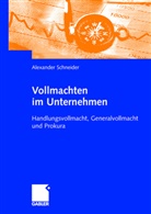 Alexander Schneider - Vollmachten im Unternehmen